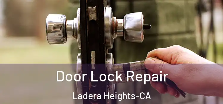 Door Lock Repair Ladera Heights-CA
