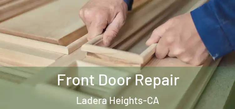 Front Door Repair Ladera Heights-CA