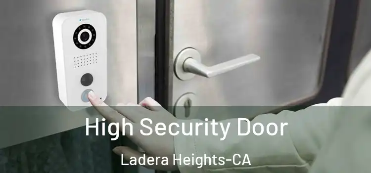 High Security Door Ladera Heights-CA